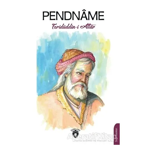 Pendname - Feridüddin-i Attar - Dorlion Yayınları