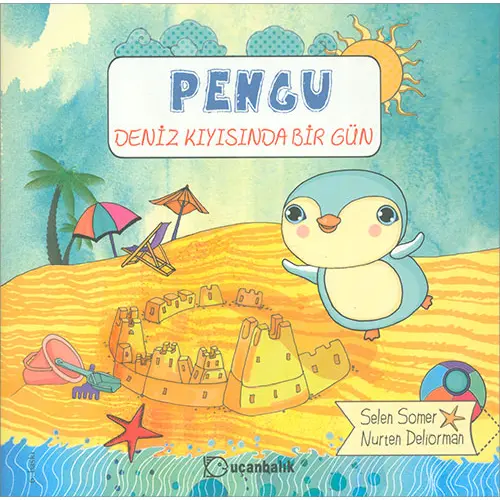 Pengu Deniz Kıyısında Bir Gün - Selen Somer - Tudem Yayınları