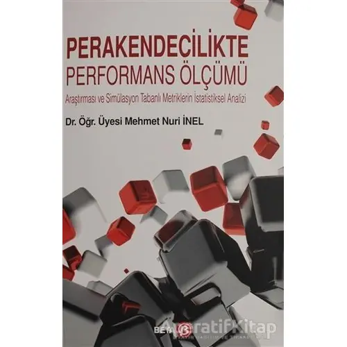 Perakendecilikte Performans Ölçümü - Mehmet Nuri İnel - Beta Yayınevi