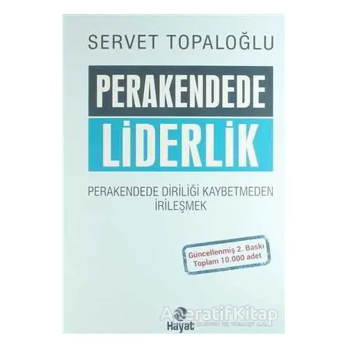 Perakendede Liderlik - Servet Topaloğlu - Hayat Yayınları