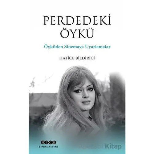 Perdedeki Öykü - Hatice Bildirici - Hece Yayınları