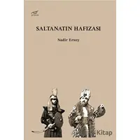 Saltanatın Hafızası - Nadir Ersoy - Pruva Yayınları