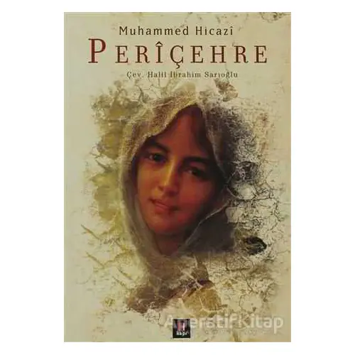 Periçehre - Muhammed Hicazi - Kapı Yayınları