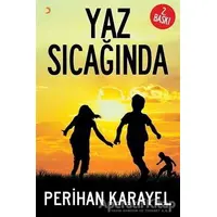 Yaz Sıcağında - Perihan Karayel - Cinius Yayınları