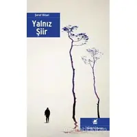 Yalnız Şiir - Şeref Bilsel - Ayrıntı Yayınları