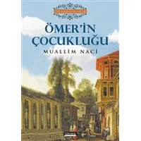 Ömerin Çocukluğu - Muallim Naci - Yörünge Yayınları