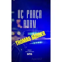 Üç Parça Adam - Thomas Bagger - Sms Yayınları