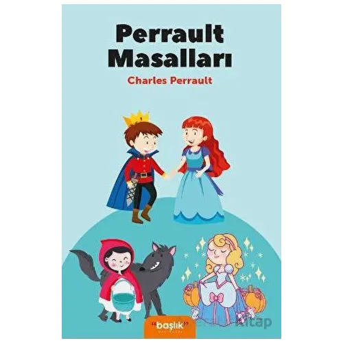 Perrault Masalları - Charles Perrault - Başlık Yayınları