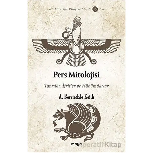 Pers Mitolojisi - A. Berriedale Keith - Maya Kitap