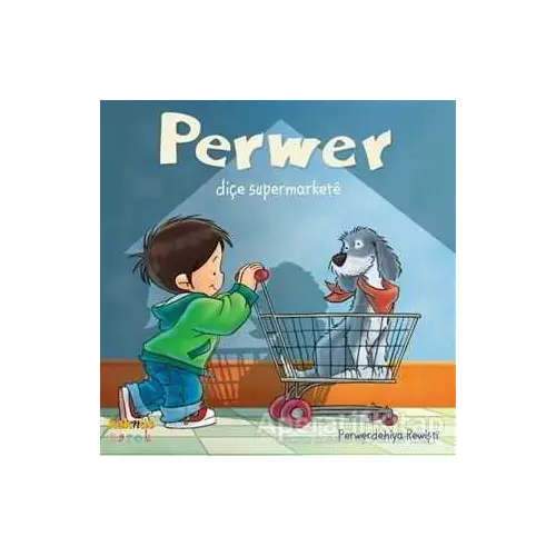 Perwer Diçe Supermarkete - Perwerdehiya Rewişti - Kaknüs Yayınları