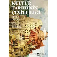 Kültür Tarihinin Çeşitliliği - Peter Burke - Dergah Yayınları