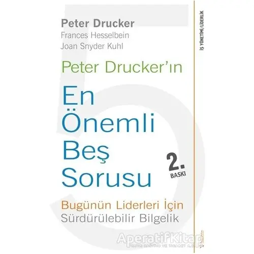 Peter Druckerın En Önemli Beş Sorusu - Peter F. Drucker - Sola Unitas