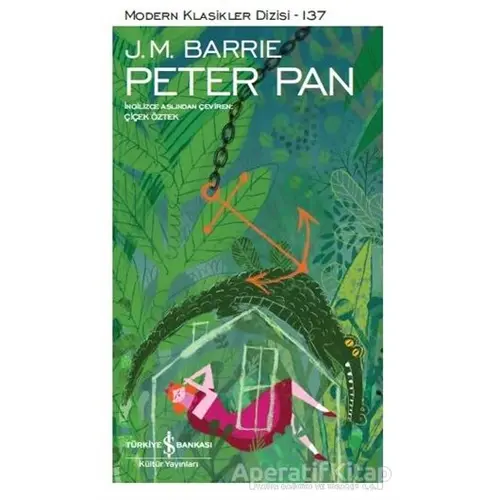 Peter Pan - J. M. Barrie - İş Bankası Kültür Yayınları