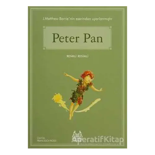 Peter Pan - James Matthew Barrie - Arkadaş Yayınları