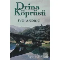 Drina Köprüsü - İvo Andriç - İletişim Yayınevi