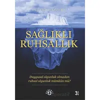 Sağlıklı Ruhsallık - Peter Scazzero - Haberci Basın Yayın