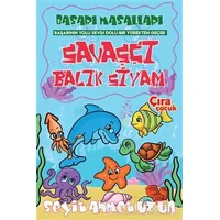 Savaşçı Balık Siyam - Seyit Ahmet Uzun - Çıra Çocuk Yayınları