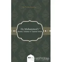 Hz. Muhammedi (s.a.s) Okuma Anlama ve Yaşama Sanatı - Vehbi Karakaş - Siyer Yayınları