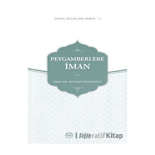 Peygamberlere İman - Mustafa Sinanoğlu - Diyanet İşleri Başkanlığı