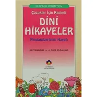 Kur’an-ı Kerimden Çocuklar İçin Resimli Dini Hikayeler - Seyyid Kutub - Kahraman Çocuk Kitapları