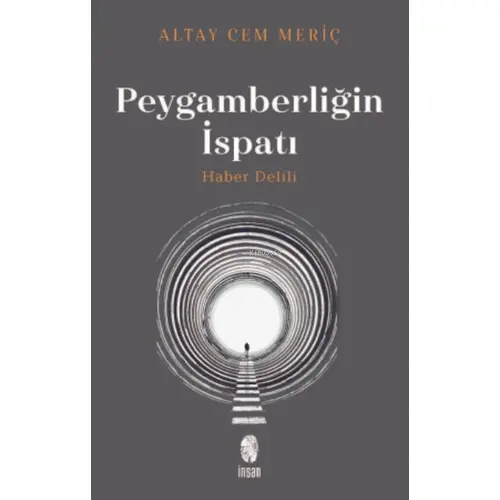 Peygamberliğin İspatı - Altay Cem Meriç - İnsan Yayınları