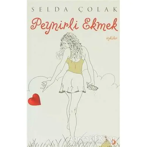 Peynirli Ekmek - Selda Çolak - Cinius Yayınları