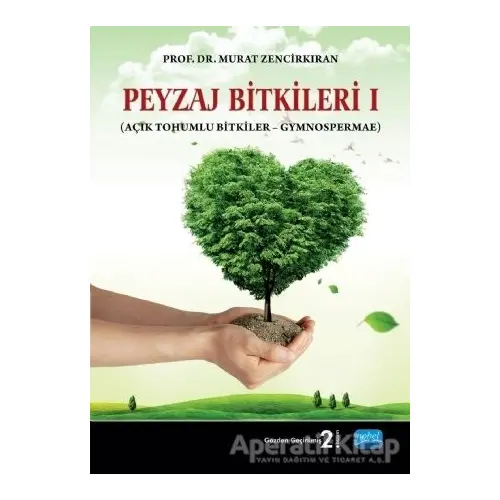 Peyzaj Bitkileri 1 - Murat Zencirkıran - Nobel Akademik Yayıncılık