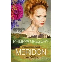 Meridon - Son Varis - Philippa Gregory - Artemis Yayınları