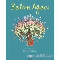 Balon Ağacı - Phoebe Gilman - 1001 Çiçek Kitaplar