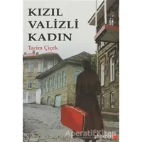 Kızıl Valizli Kadın - Tacim Çiçek - Phoenix Yayınevi