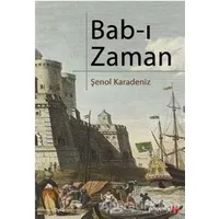 Bab-ı Zaman - Şenol Karadeniz - Phoenix Yayınevi