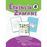 Şimdi Etkinlik Zamanı 8 : Parçaları Birleştir - Kolektif - Pia Çocuk Yayınları