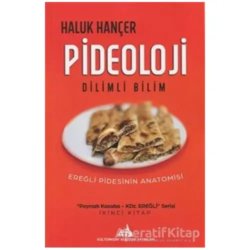 Pideoloji - Dilimli Bilim - Haluk Hançer - Kültürkent Kuledibi Yayınları