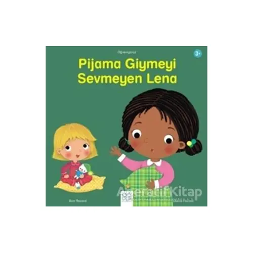 Pijama Giymeyi Sevmeyen Lena - Ann Rocard - 1001 Çiçek Kitaplar