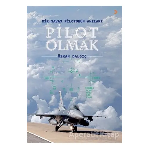Pilot Olmak - Özkan Dalgıç - Cinius Yayınları