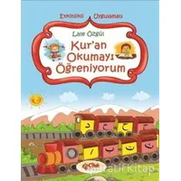 Kur’an Okumayı Öğreniyorum - Lale Özgül - Çilek Kitaplar