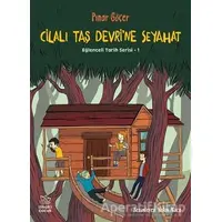 Cilalı Taş Devri’ne Seyahat - Eğlenceli Tarih Serisi 1 - Pınar Göçer - İthaki Çocuk Yayınları