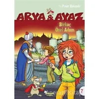 Birkaç Özel Adam - Arya ve Ayaz 7 - Pınar Hanzade - Selimer Yayınları