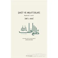 Şahit ve Anlattıkları - İbnül-Arabi - Pinhan Yayıncılık