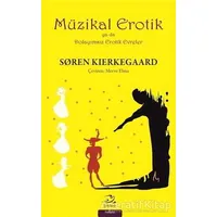 Müzikal Erotik - Soren Kierkegaard - Pinhan Yayıncılık