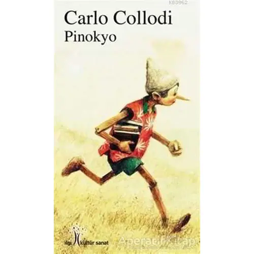 Pinokyo - Carlo Callodi - İlgi Kültür Sanat Yayınları