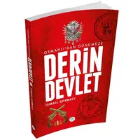 Osmanlı’dan Günümüze Derin Devlet - İsmail Çorbacı - Maviçatı Yayınları