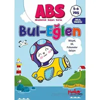 ABS 5-6 Yaş Bul-Eğlen - Buçe Dayı - Pinokyo Yayınları