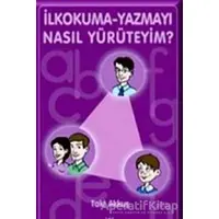 İlkokuma-Yazmayı Nasıl Yürüteyim? - Taki Akkuş - Sarissa Yayınları