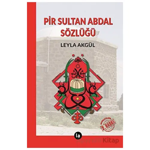 Pir Sultan Abdal Sözlüğü - Leyla Akgül - La Kitap