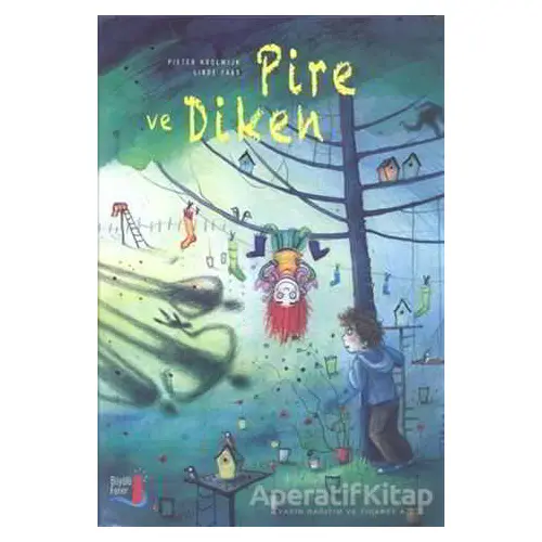 Pire ve Diken - Pieter Koolwijk - Büyülü Fener Yayınları