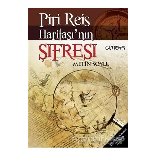 Piri Reis Haritasının Şifresi - Metin Soylu - Cenova Yayınları