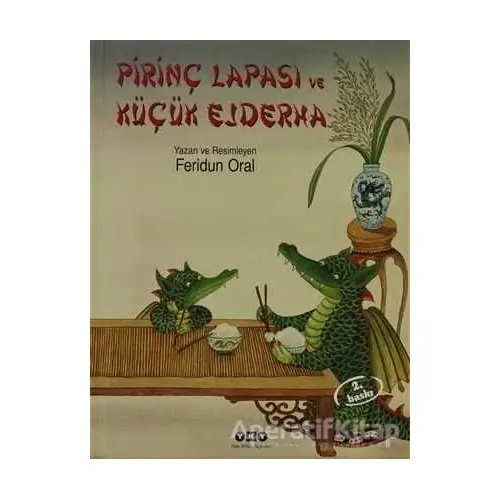 Pirinç Lapası ve Küçük Ejderha - Feridun Oral - Yapı Kredi Yayınları