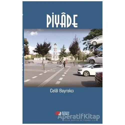 Piyade - Celal Bayrakcı - Berikan Yayınevi