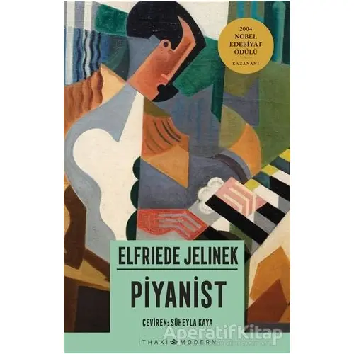 Piyanist - Elfriede Jelinek - İthaki Yayınları